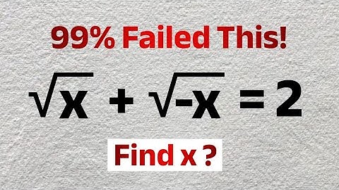 Math Olympiads | Can You Solve √x + √-x = 2 ? | Most Students Get It Wrong - SAT, ACT, GCSE Maths 