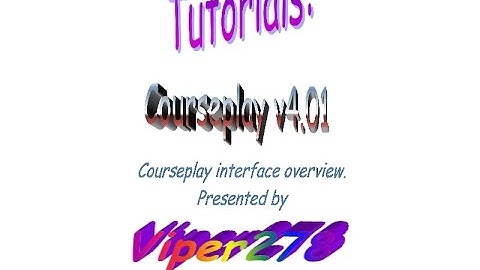 Farming Simulator 15 - Courseplay Tutorial - HUD Overview