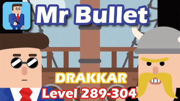 Mr Bullet - Spy Puzzles Chapter 19 DRAKKAR Walkthrough | LEVEL 289-304 3 stars