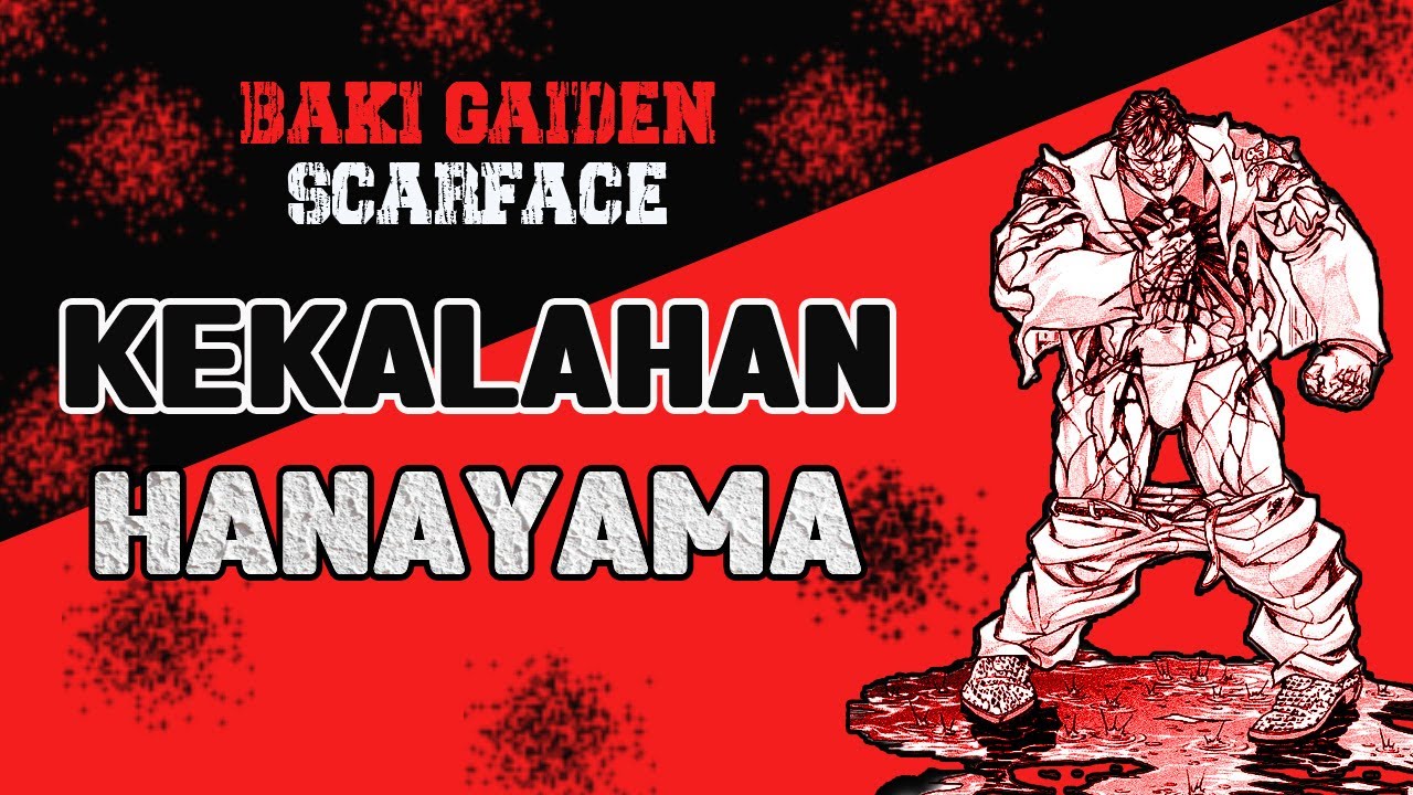 Baki Gaiden Scarface, Kekalahan Hanayama - YouTube