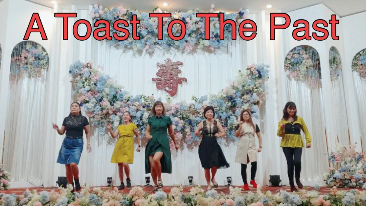 A TOAST TO THE PAST - LINEDANCE