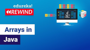 Arrays in Java | Introduction to Java Arrays | Java Programming | Edureka | Java Rewind