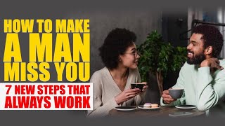 Download Lagu How to make a MAN Miss you - 7  New Steps that Always Work ~ Dr. K. N. Jacob MP3