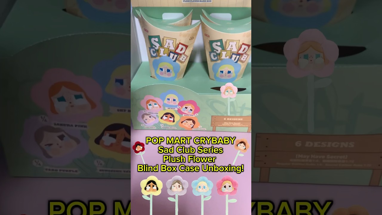 ✨Unboxing CRYBABY SAD CLUB PLUSH FLOWER Pop Mart Blind Box Case 3💕