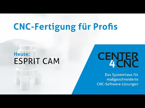 ESPRIT CAM (TNG) - DP Technology Center4CNC - Systemhaus für maßgeschneiderte CNC-Software-Lösungen