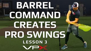 Lesson 3 - Commanding Your Barrel Is A Hitting Absolute - Hitting Drills