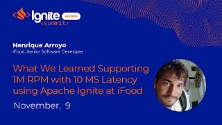 What We Learned Supporting 1M RPM with 10 MS Latency Using Apache Ignite at iFood