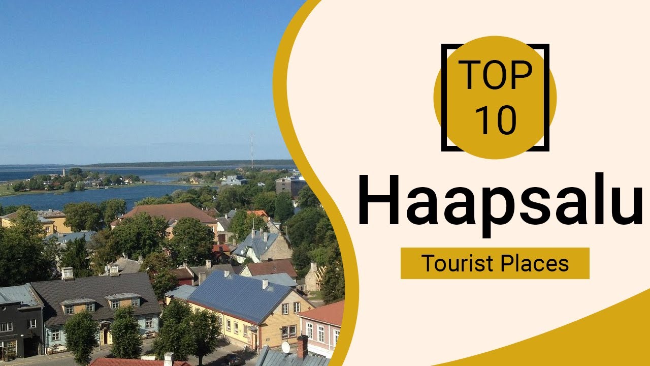 Top 10 Best Tourist Places to Visit in Haapsalu | Estonia - English