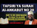 LIVE TAFSIRI YA QURAN SURAH AL ANKABUT NO 20 MASJIDI KICHANGANI MAGOMENI SHEIKH WALID ALHAD