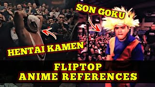 FLIPTOP - ANIME REFERENCES | Hentai Kamen | HUNTER X HUNTER | Naruto | One Piece | Dragon Ball Z