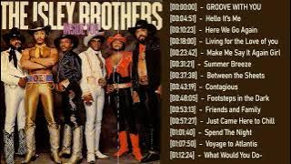 The Isley Brothers Greatest Hist Full Album 2023 - 2024 Best Song Of The Isley Brothers