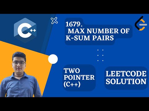 Max Number of K-Sum Pairs | Two Pointer 🔥 | Hashing🔥| 2 Approaches | C++ | LeetCode 1679