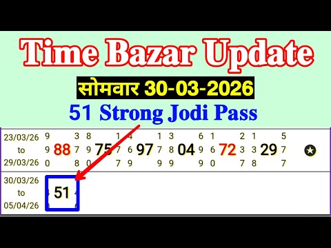30/03/2026 Time bazar | Time Bazar Today | Time Bazar Matka | Time Bazar Chart | Satta Matka Fix