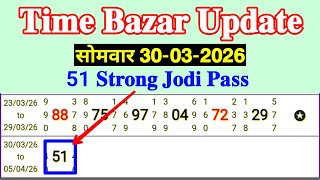 30/03/2026 Time bazar | Time Bazar Today | Time Bazar Matka | Time Bazar Chart | Satta Matka Fix