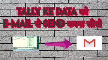 How to tally data send to mail. how to send tally data to CA. how to send tally data by mail।