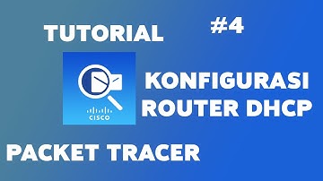 Konfigurasi Router DHCP | Cisco Packet Tracer Tutorial 04