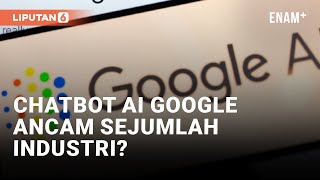 Bard Chatbot AI Google Disinyalir Bisa Ancam Industri Penerbit dan Media | Liputan6 screenshot 3