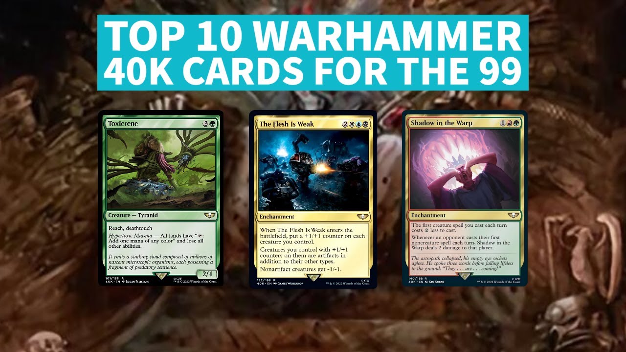 MTG Top 10 Warhammer 40k Cards for the 99 YouTube