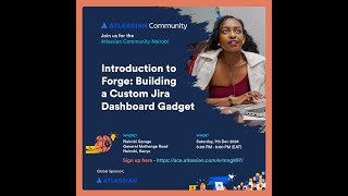 Introduction to Forge Building a Custom Jira Dashboard Gadget Nairobi Event