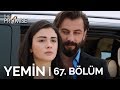 Yemin 67 Bölüm | The Promise Season 1 Episode 67