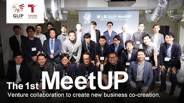 【Challenging for 20XX】#4 新たな事業共創を生むベンチャー連携イベント 「MeetUP」 | Digest video of the 1st MeetUP