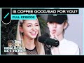 Is Coffee Bad For You? w/ Jae (DAY6) & AleXa I HDIGH Ep. #33