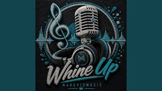 Whine up - Mareviomusic