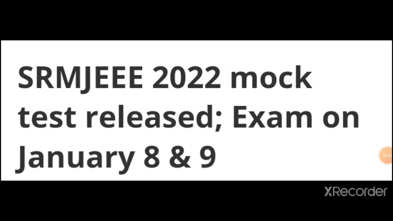 srmjeee-2022-mock-test-released-exam-date-important-of-srmjeee-result
