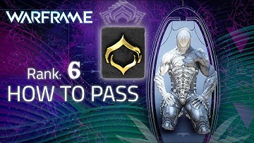 Warframe Mastery Rank 6 test [How to pass]