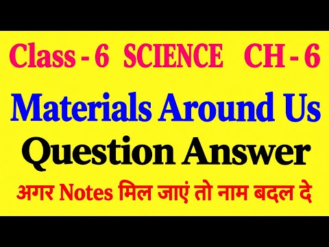 materials around us class 6 question answer