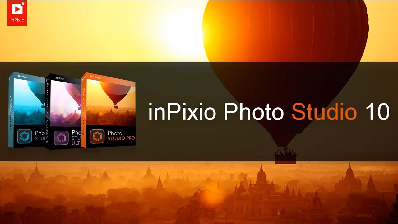 inPixio Photo Studio 10 Pro - Améliorer vos photos n'a jamais été aussi facile !