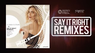 A-Mase & Sharliz - SAY IT RIGHT' REMIXES [PROMO]