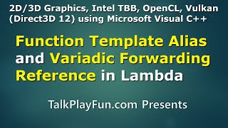 2D3D-#022 - Function Template Alias and Variadic Forwarding Reference in Lambda