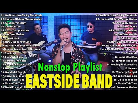 Eastside Band Playlist Collection Nonstop Medley Ph Cover Songs 2025 Eastside Band Nonstop Songs Eastside Band Playlist Collection Nonstop Medley Ph Cover Songs 2025 Eastside Band Nonstop Songs