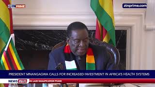 President Mnangagwa calls for increased investment in Africa's health systems