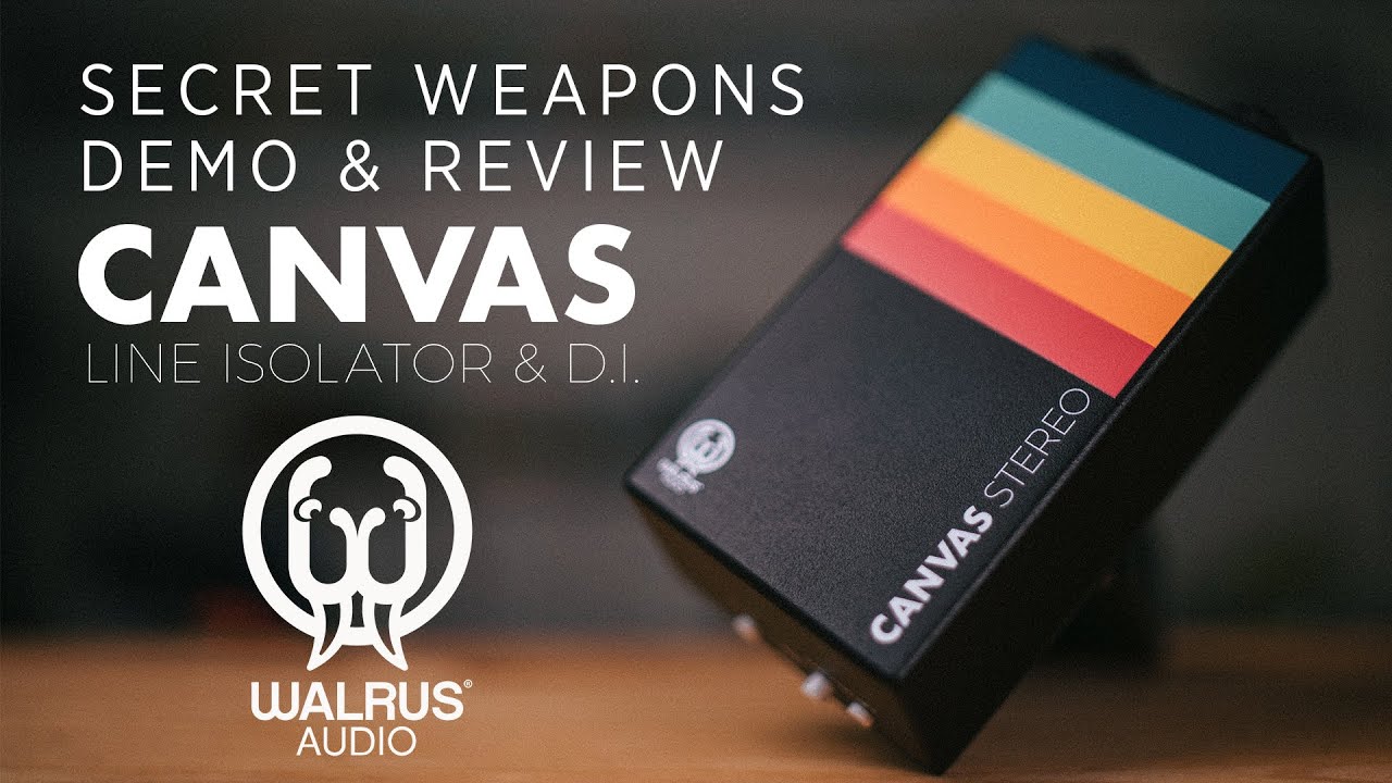 Walrus Audio Canvas D.I / Line Isolator Deep Dive - YouTube