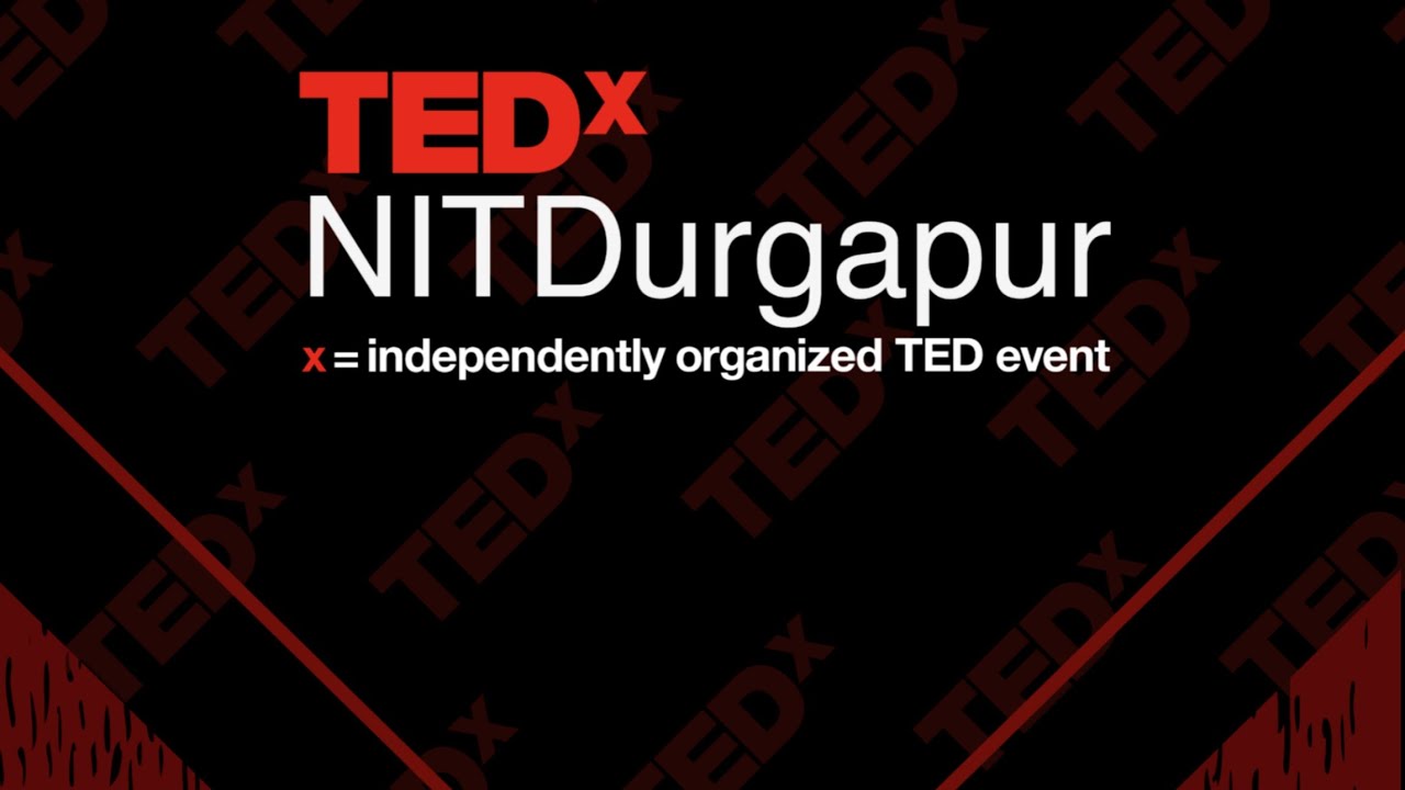 TEDxNITDurgapur | Official Trailer