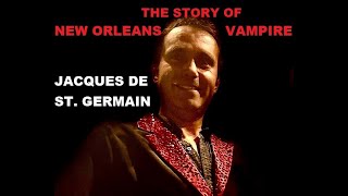 VAMPIRE Count de St. Germain  New Orleans legend