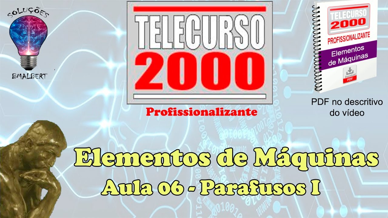 Telecurso 2000 - Elementos de Máquinas - 06 Parafusos I
