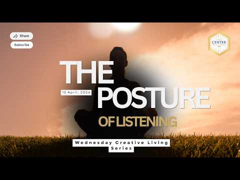 The Posture of Listening