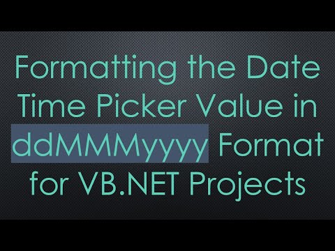 Formatting the Date Time Picker Value in ddMMMyyyy Format for VB.NET Projects