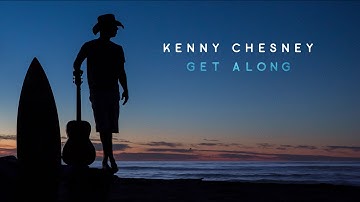 Kenny Chesney - Get Along (Official Visualizer)