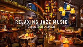 Soft Jazz Music & Cozy Coffee Shop Ambience for Working, Studying ☕ Relaxing Jazz Instrumental Music screenshot 4