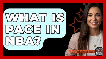 What Is Pace In NBA? - The Basketball Xpert