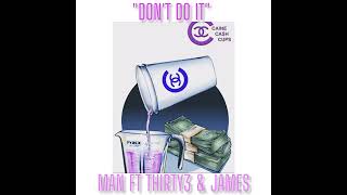 Don’t do it  Grandman CCC ❌ Thirty3 ❌ James