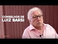 Luiz Barsi responde:"Qual conselho gostaria de ter recebido quando tinha 21 anos?"