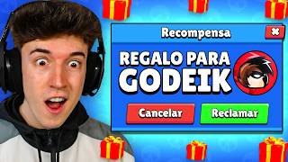 BRAWL STARS ME HACE un REGALO EXCLUSIVO POR SER GODEIK