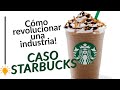 Cómo Hizo Starbucks Para Revolucionar y Dominar una Industria- Caso Starbucks ☕️