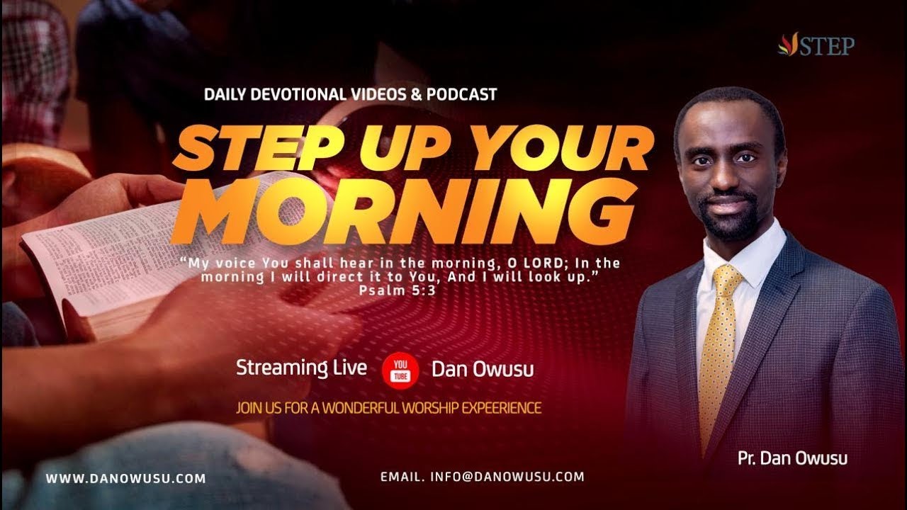 The Way || Step Up Your Morning with Pastor Dan Owusu Episode 110 - YouTube