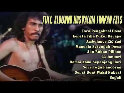 Iwan Fals Full Album Nostalgia Kenangan - Doa Pengobral Dosa, Surat Buat Wakil Rakyat, Sugali
